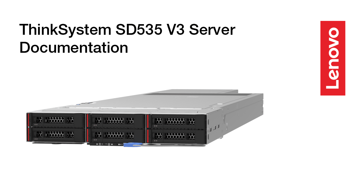 简介 ThinkSystem SD535 V3 Lenovo Docs