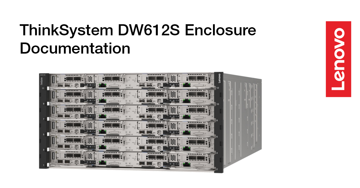 技术规格| ThinkSystem DW612S Neptune Enclosure | Lenovo Docs