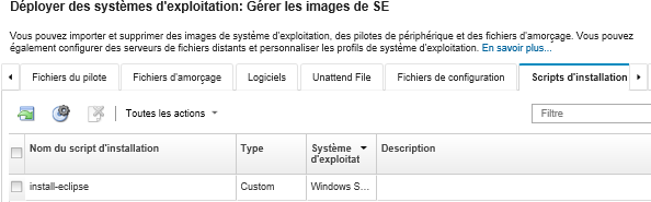 Illustre la page Gérer les images SE avec la liste des scripts d'installation qui ont été importés dans le référentiel d'images SE.