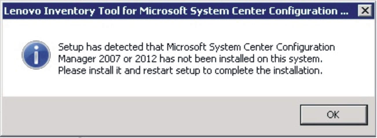 Microsoft System Center Configuration Manager 2007 or later not installed warning message