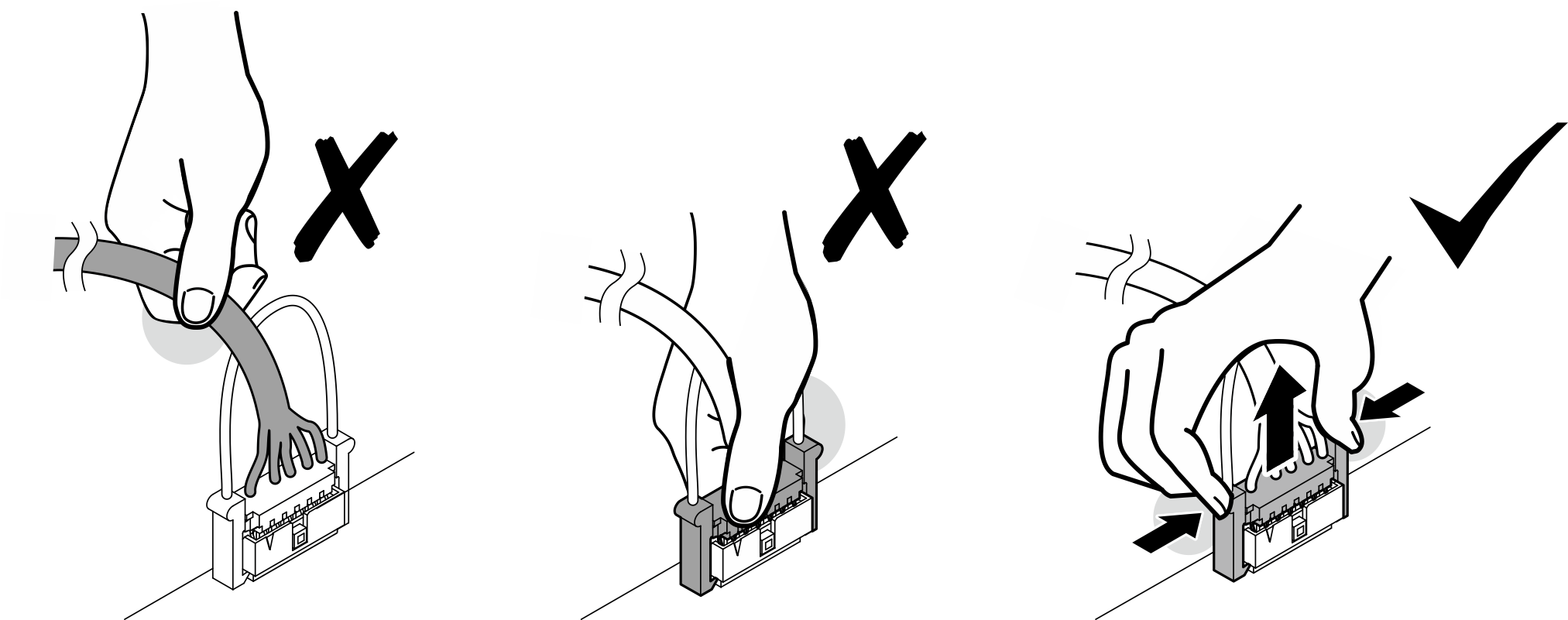 Squeeze the release tabs at both sides and disengage the connector from the cable socket. Do not pull the connector straight up using force.